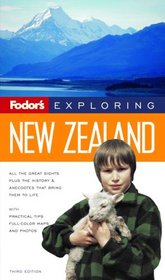 Fodor's Exploring New Zealand, 3rd Edition (Exploring Guides)
