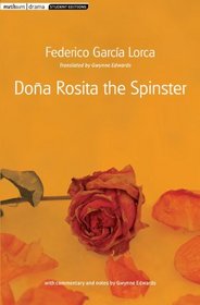 Doa Rosita the Spinster (Student Editions)