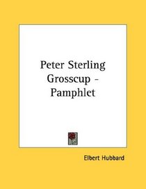 Peter Sterling Grosscup - Pamphlet