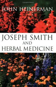 Joseph Smith and Herbal Medicine