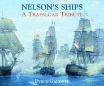 Nelson's Ships: Trafalgar Tribute
