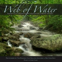 Web of Water: Reflections of Life along the Saluda and Reedy Rivers