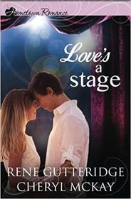 Love's a Stage (Hometown Romance)