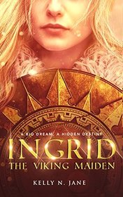 Ingrid, The Viking Maiden (Viking Maiden Series)