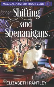 Shifting and Shenanigans (Magical Mystery Book Club, Bk 1)