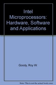 Intel Microprocessors: Hardware, Software and Applications