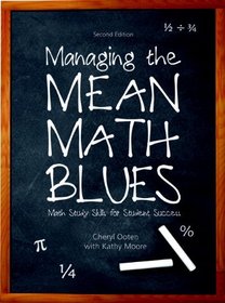 Managing the Mean Math Blues: Study Skills for Student Success (2nd Edition)