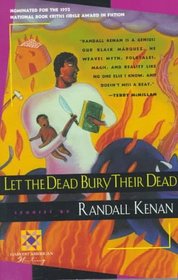 Let the Dead Bury Their Dead (Harvest American Writing Series)