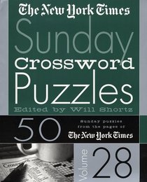 The New York Times Sunday Crossword Puzzles Vol. 28