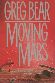 Moving Mars (Queen of Angels, Bk 3)