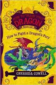 How to Fight a Dragon's Fury (How to Train Your Dragon, Bk 12)