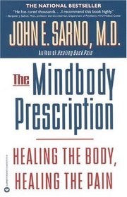 The Mindbody Prescription: Healing the Body, Healing the Pain