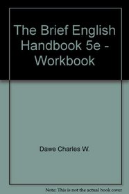 The Brief English Handbook 5e - Workbook
