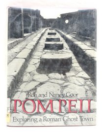 Pompeii: Exploring a Roman ghost town