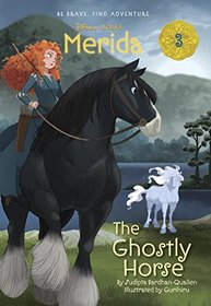 Merida #3: The Ghostly Horse (Disney Princess) (A Stepping Stone Book(TM))