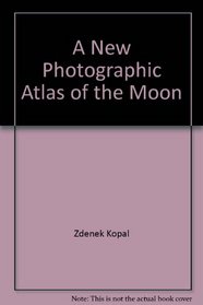 A New Photographic Atlas of the Moon