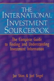 The Investment Sourcebook: The Complete Guide to Finding and Understanding Investment Information