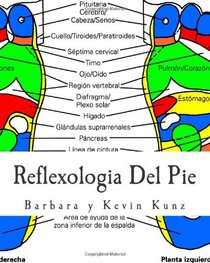 Reflexologia Del Pie: Una Alternative Natural Para Cuidar La Salud (Spanish Edition)