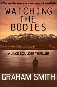 Watching The Bodies