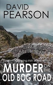 Murder on the Old Bog Road (Maureen Lyons, Bk 1)