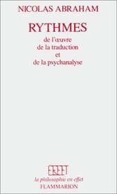 Rythmes: De l'euvre, de la traduction et de la psychanalyse (La Philosophie en effet) (French Edition)