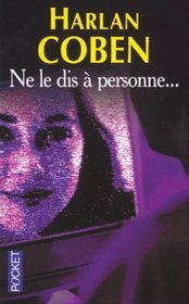 Ne Le Dis a Personne (French Edition)