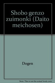 Shobo genzo zuimonki (Daito meichosen) (Japanese Edition)