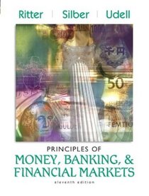 Principles of Money, Banking, and Financial Markets plus MyEconLab Student Access Kit (11th Edition)