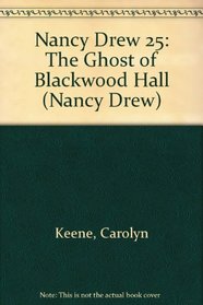 Nancy Drew 25: The Ghost of Blackwood Hall (Nancy Drew)