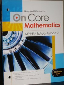 Houghton Mifflin Harcourt On Core Mathematics: Student Worktext Grade 7 2012