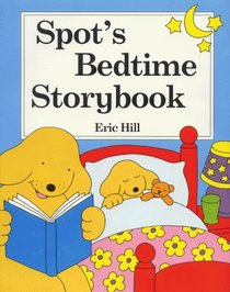 Spot's Bedtime Story Book (Spot Books)