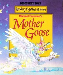 Michael Foreman's Mother Goose (Reading together at home)