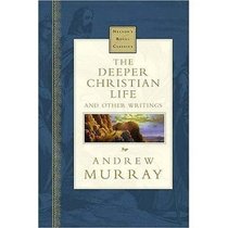 The Deeper Christian Life: And Other Writings (Nelson's Royal Classics)