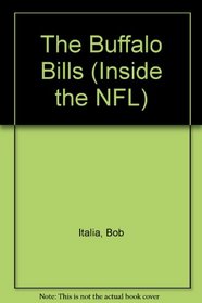 The Buffalo Bills (Inside the NFL)