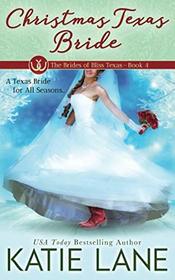 Christmas Texas Bride (Brides of Bliss Texas, Bk 4)