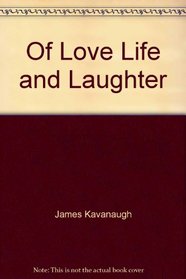 Of Love, Life and Laughter