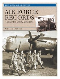 Air Force Records: A Guide for Family Historians