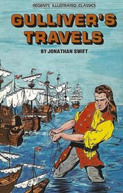 Gulliver's Travels (Regents Illustrated Classics, Level A)