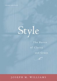 Style: The Basics of Clarity and Grace (3rd Edition)