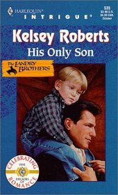 His Only Son (Landry Brothers, Bk 1) (Harlequin Intrigue, No 535)