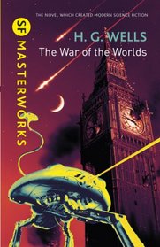 War of the Worlds (Science Fiction Masterworks)