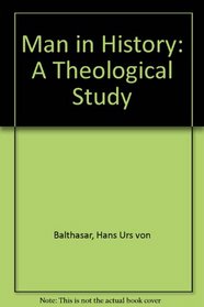 Man in History: A Theological Study