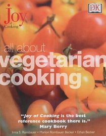 All About Vegetarian Cooking (Joy of Cooking)