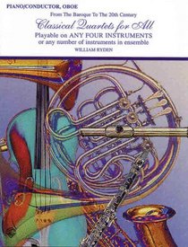 Classical Quartets for All (From the Baroque to the 20th Century) (Classical Instrumental Ensembles for All)