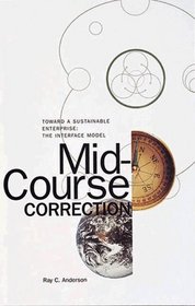 Mid-Course Correction: Toward a Sustainable Enterprise: The Interface Model