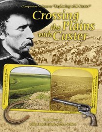 Crossing the Plains with Custer