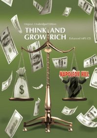 Think and Grow Rich (Original, Unabridged Edition-10 Hours Of Audio) Enhanced MP3 CD-R
