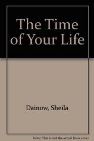 The Time of Your Life