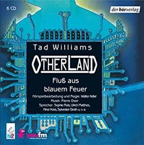 FluB aus blauem Feuer (River of Blue Fire) (Otherland, Bk 2) (Audio CD) (German Edition)