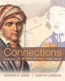 Connections: A World History, Volume 2 (2nd Edition)